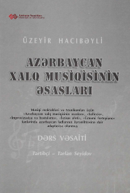 Üzeyir Hacıbəyli Azərbaycan Xalq Musiqisinin Əsasları